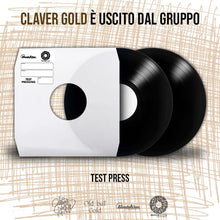 Carica l'immagine nel visualizzatore di Gallery, Claver Gold è uscito dal gruppo - Claver Gold